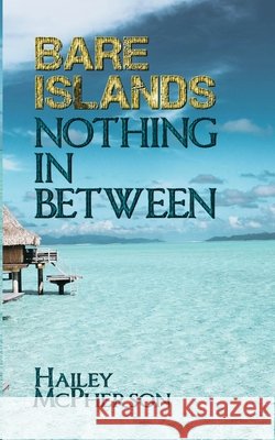 Bare Islands: Nothing In Between