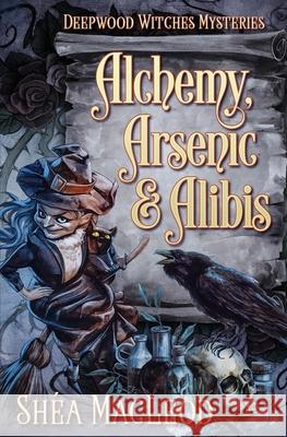 Alchemy, Arsenic, and Alibis