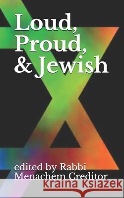Loud, Proud, and Jewish