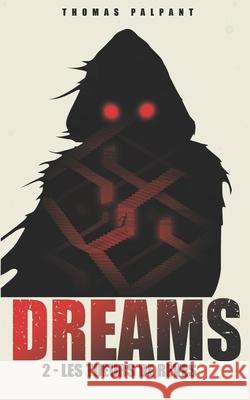 Les tueurs de rêves (DREAMS t.2)