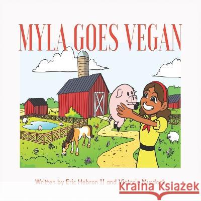 Myla Goes Vegan