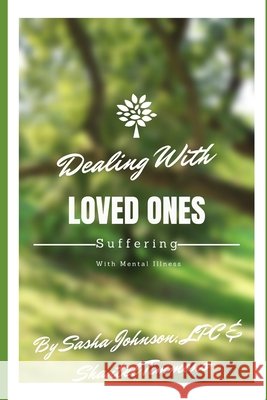 Dealing With Loved Ones Suffering With Mental Illness