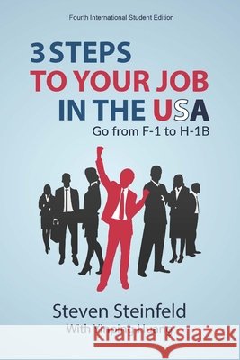 3 Steps to Your Job in the USA: Go From F-1 to H-1B