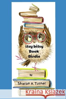 itsy bitsy Book Birdie