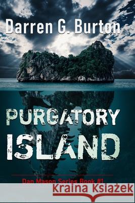 Purgatory Island: Dan Mason Series Book #1