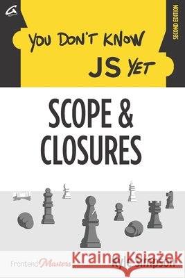 You Don't Know JS Yet: Scope & Closures