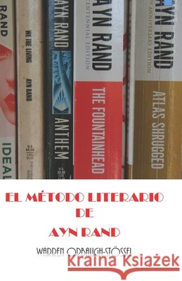 El Método Literario de Ayn Rand