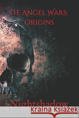 The Angel Wars: Origins: Nightshadow