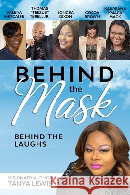 Behind The Mask: Behind The Laughs