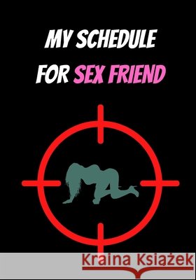 My Schedule for Sex Friend: Sex and Love