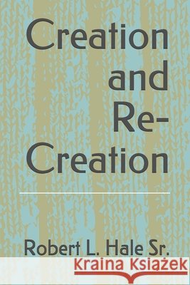 Creation and Re-Creation: Poems & Other Writings