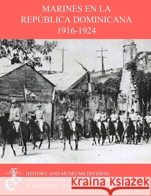 Marines en la República Dominicana 1916-1924