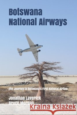 Botswana National Airways: The Journey to Botswana's First National Airline