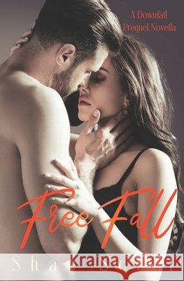 Free Fall: A Downfall Prequel Novella