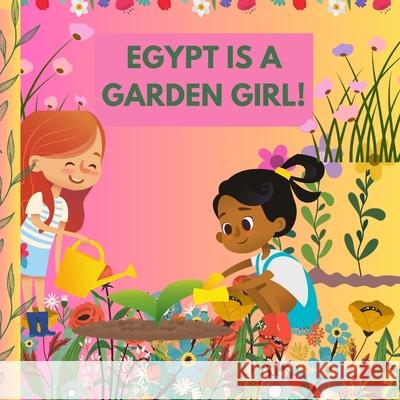 Egypt Is a Garden Girl!
