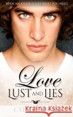 Love, Lust and Lies