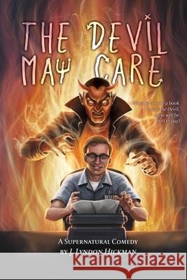 The Devil May Care: A Supernatural Comedy