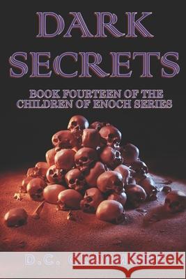 Dark Secrets: Book Fourteen of The Children of Enoch Series