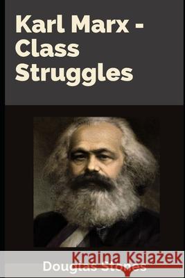 Karl Marx - Class Struggles