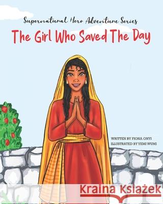 The Girl Who Saved The Day: Supernatural Hero Adventure Series
