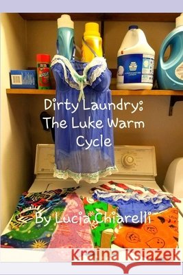 Dirty Laundry: The Luke Warm Cycle