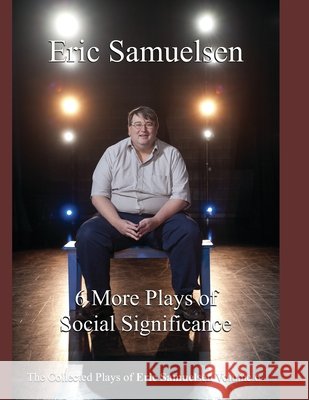 Six More Plays of Social Significance