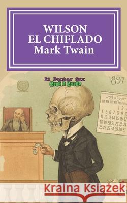 Wilson el Chiflado: (El Doctor Sax - Beat & Books)