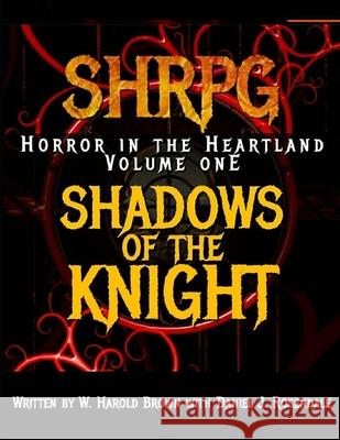 SHRPG Horror in the Heartland: Chapter One - Shadows of the Knight