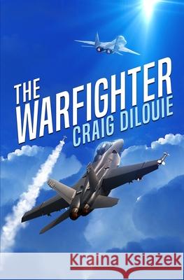 The Warfighter: A Novel of the Second Korean War
