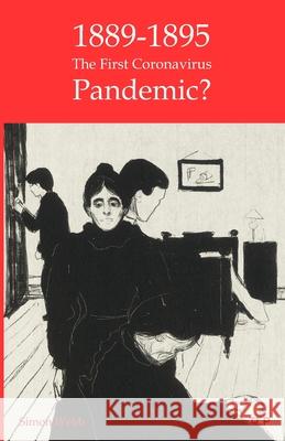 1889-95: The First Coronavirus Pandemic?