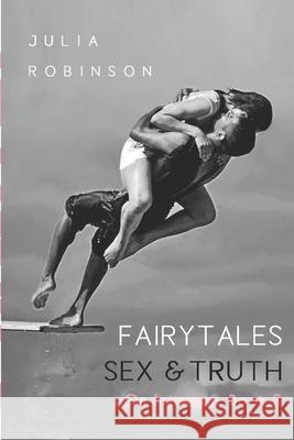 Fairytales, Sex and Truth: Book 2: On Intimacy