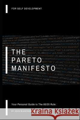 The Pareto Manifesto: Your Personal Guide To The 80/20 Rule