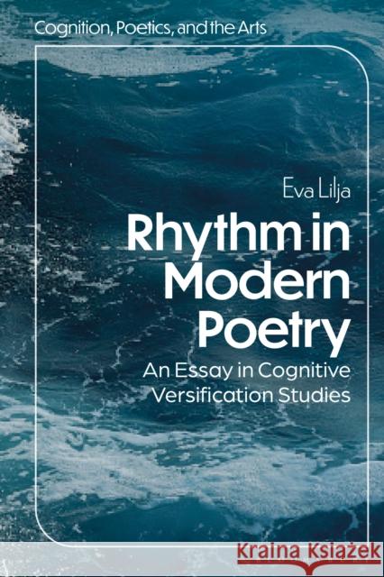 Rhythm in Modern Poetry: An Essay in Cognitive Versification Studies