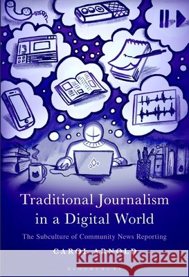 Traditional Journalism in a Digital World