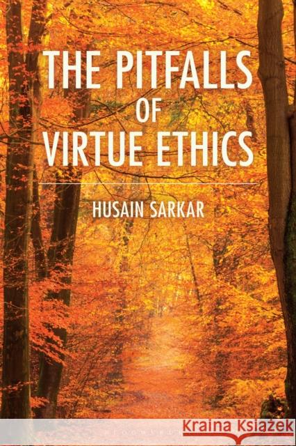 The Pitfalls of Virtue Ethics