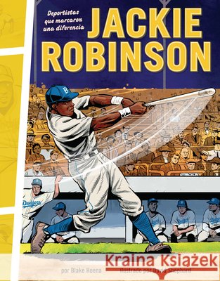 Jackie Robinson: Deportistas Que Marcaron Una Diferencia (Athletes Who Made a Difference)