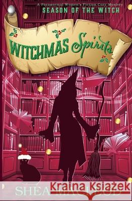Witchmas Spirits: A Paranormal Women's Fiction Cozy Mystery