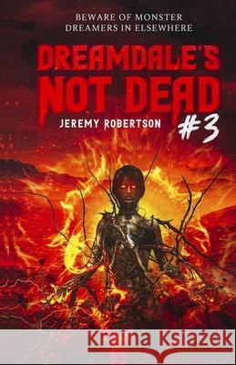 Dreamdale's Not Dead #3. Beware of Monster Dreamers in Elsewhere
