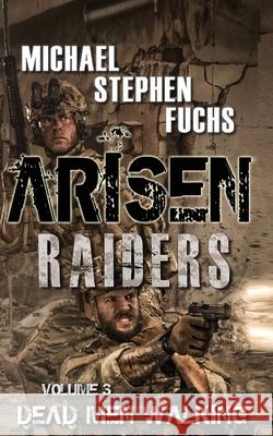 Arisen: Raiders, Volume 3 - Dead Men Walking