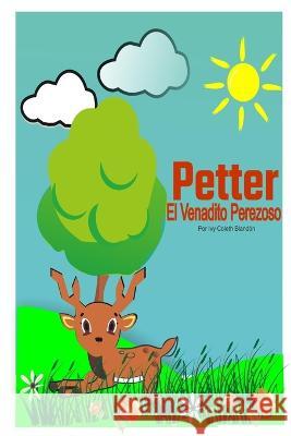 Petter el venadito perezoso: Cuento