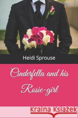 Cinderfella and his Rosie-girl