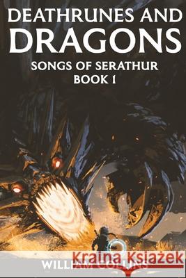Deathrunes and Dragons: Songs of Serathur 1