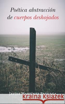 Poética abstracción de cuerpos deshojados
