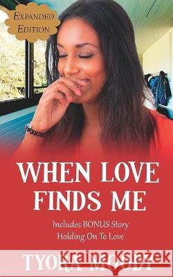 When Love Finds Me: Expanded Edition