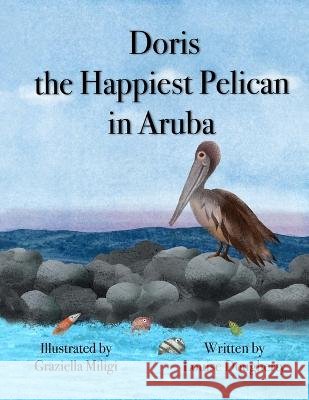 Doris the Happiest Pelican in Aruba