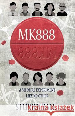 Mk888: A Medical Experiment Like No Other