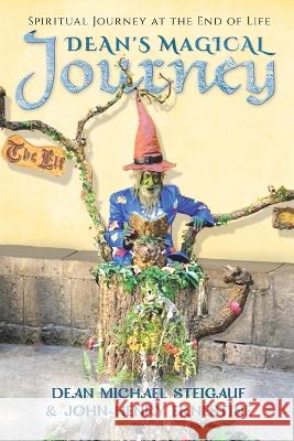 Dean's Magical Journey: Spiritual Journey At the End Of Life