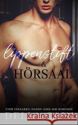Lippenstift & Hörsaal: Daddy-Kink MM Romanze-Serie