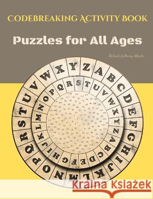 Codebreaking Activity Book: Puzzles for All Ages