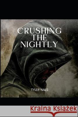 Crushing The Nightly